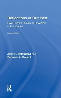 Reflections of Our Past: How Human History Is Revealed Genes