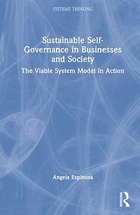 Sustainable Self-Governance Businesses and Society: The Viable System Model Action