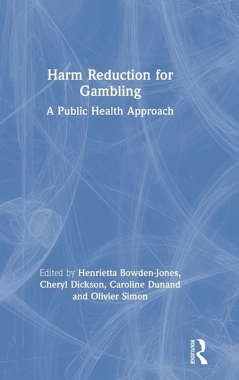 Harm Reduction for Gambling: A Public Health Approach