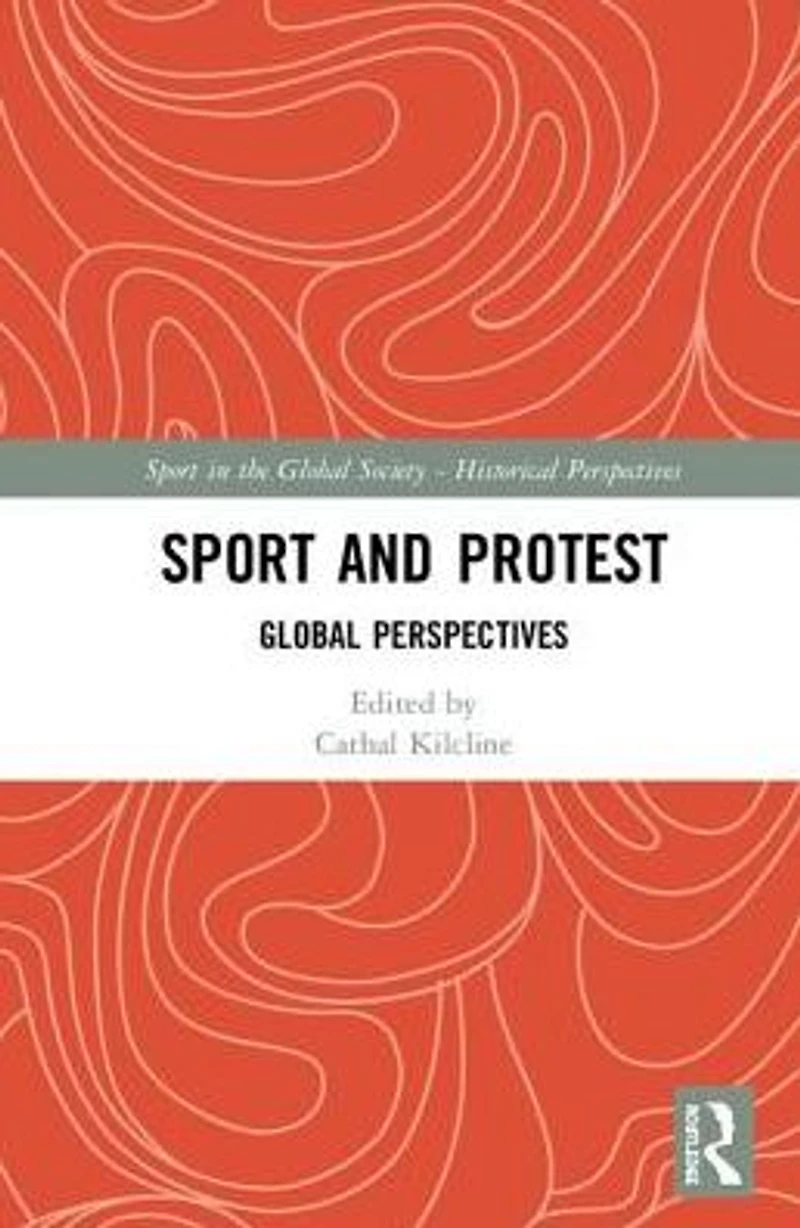 Sport and Protest: Global Perspectives