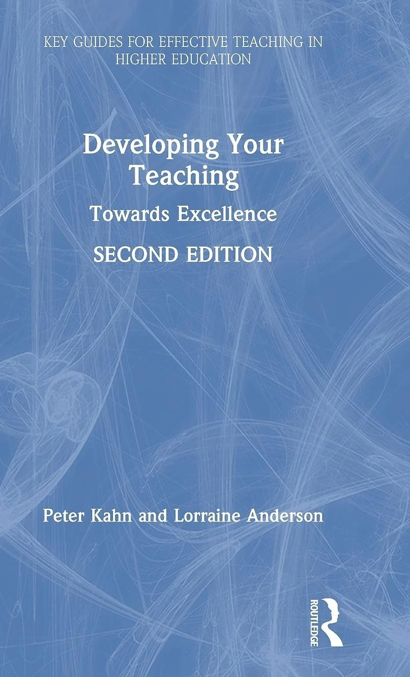 Developing Your Teaching: Towards Excellence