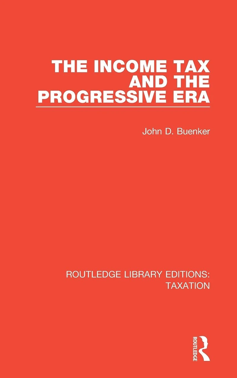 the Income Tax and Progressive Era