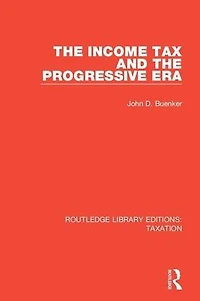 the Income Tax and Progressive Era