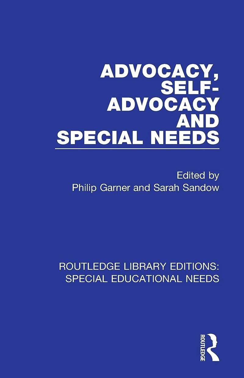 Advocacy, Self-Advocacy and Special Needs