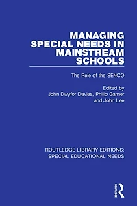 Managing Special Needs Mainstream Schools: the Role of SENCO