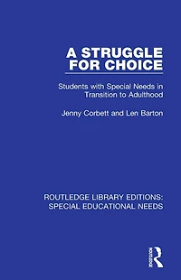 A Struggle for Choice: Students with Special Needs Transition to Adulthood
