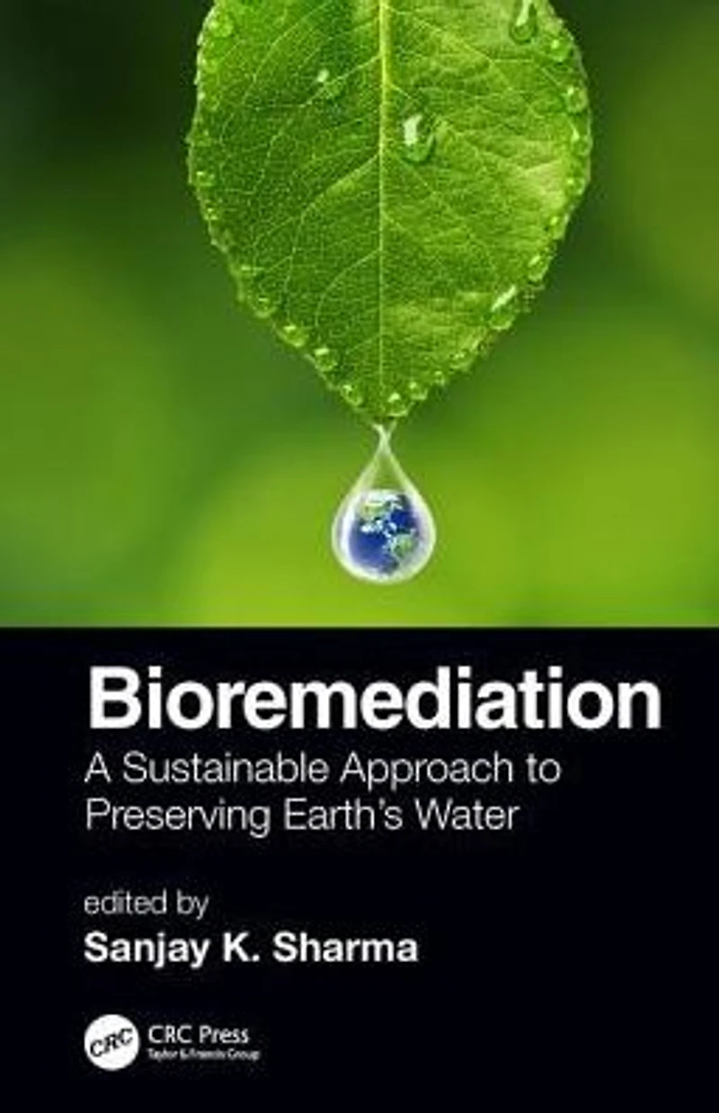 Bioremediation: A Sustainable Approach to Preserving Earth's Water