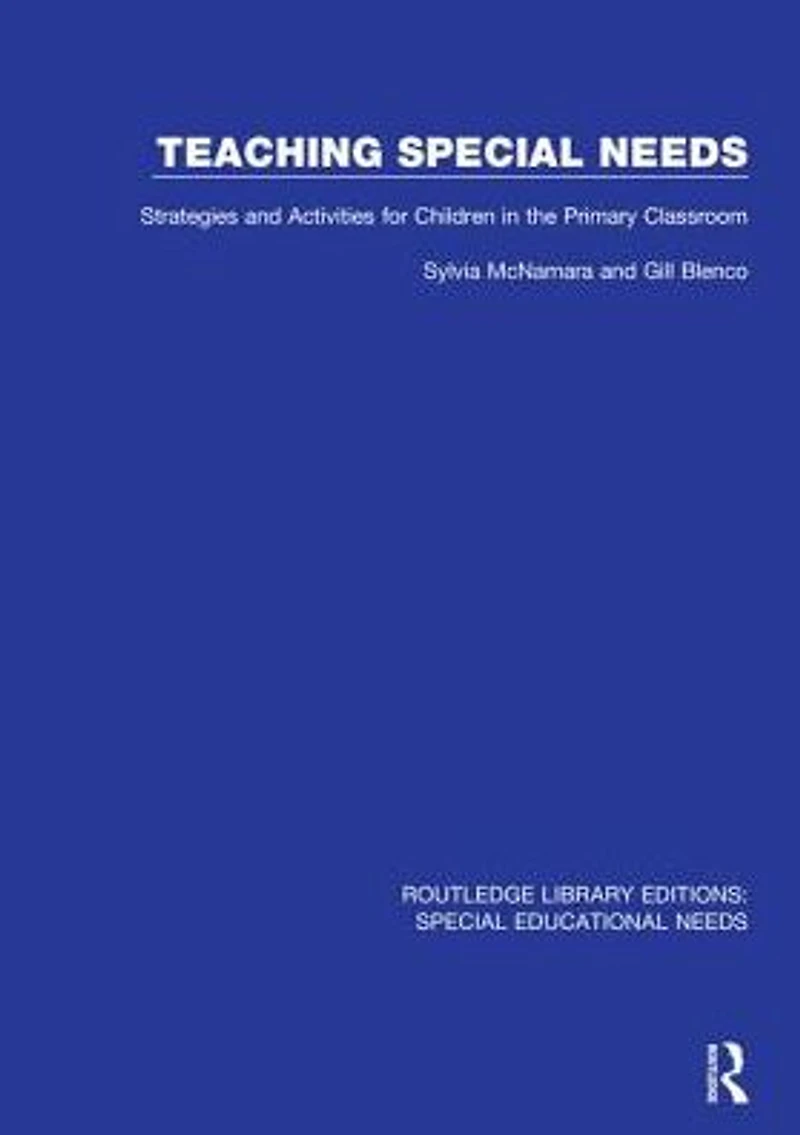 Teaching Special Needs: Strategies and Activities for Children the Primary Classroom