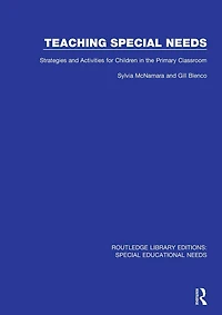 Teaching Special Needs: Strategies and Activities for Children the Primary Classroom