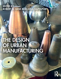 The Design of Urban Manufacturing