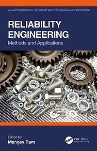 Reliability Engineering: Methods and Applications