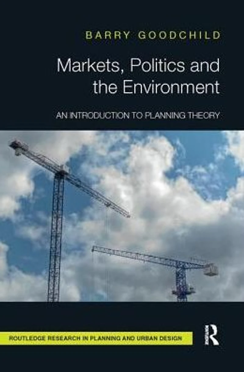 Markets, Politics and the Environment: An Introduction to Planning Theory