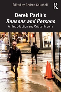 Derek Parfit's Reasons and Persons: An Introduction Critical Inquiry