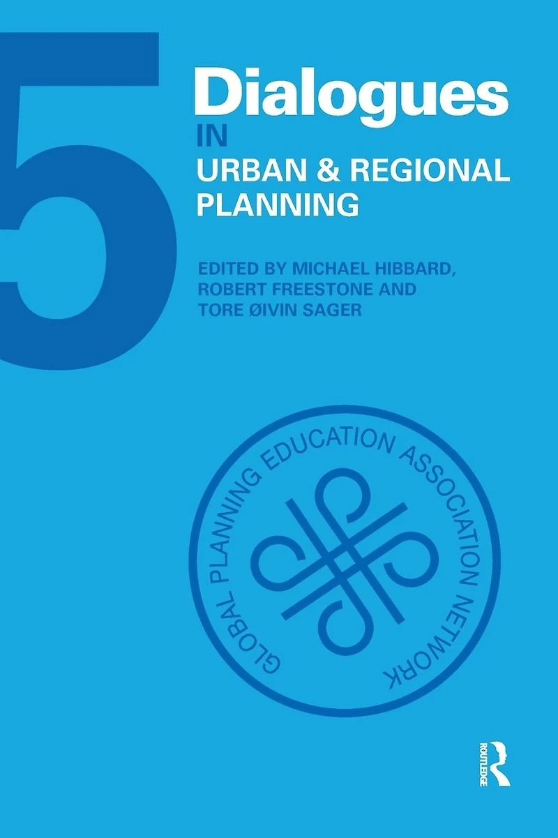 Dialogues Urban and Regional Planning: Volume 5
