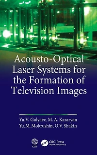 Acousto-Optical Laser Systems for the Formation of Television Images