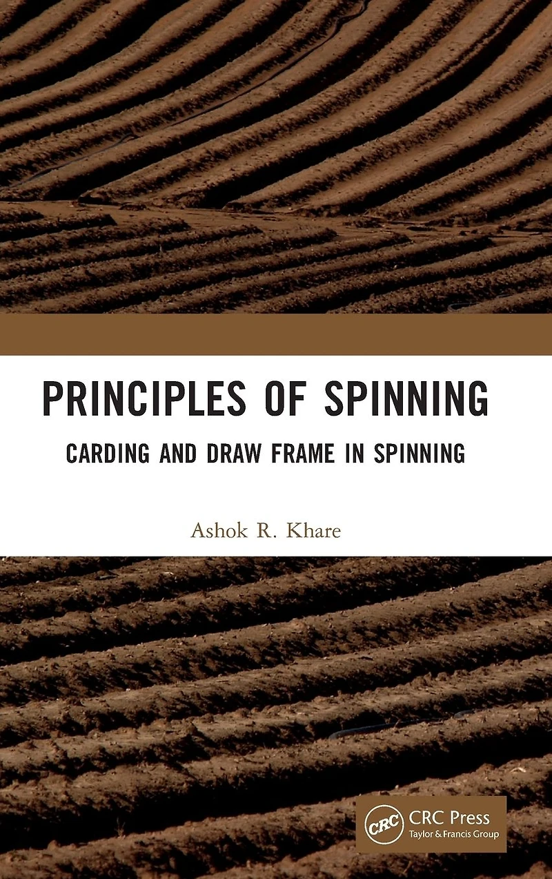 Principles of Spinning: Carding and Draw Frame Spinning