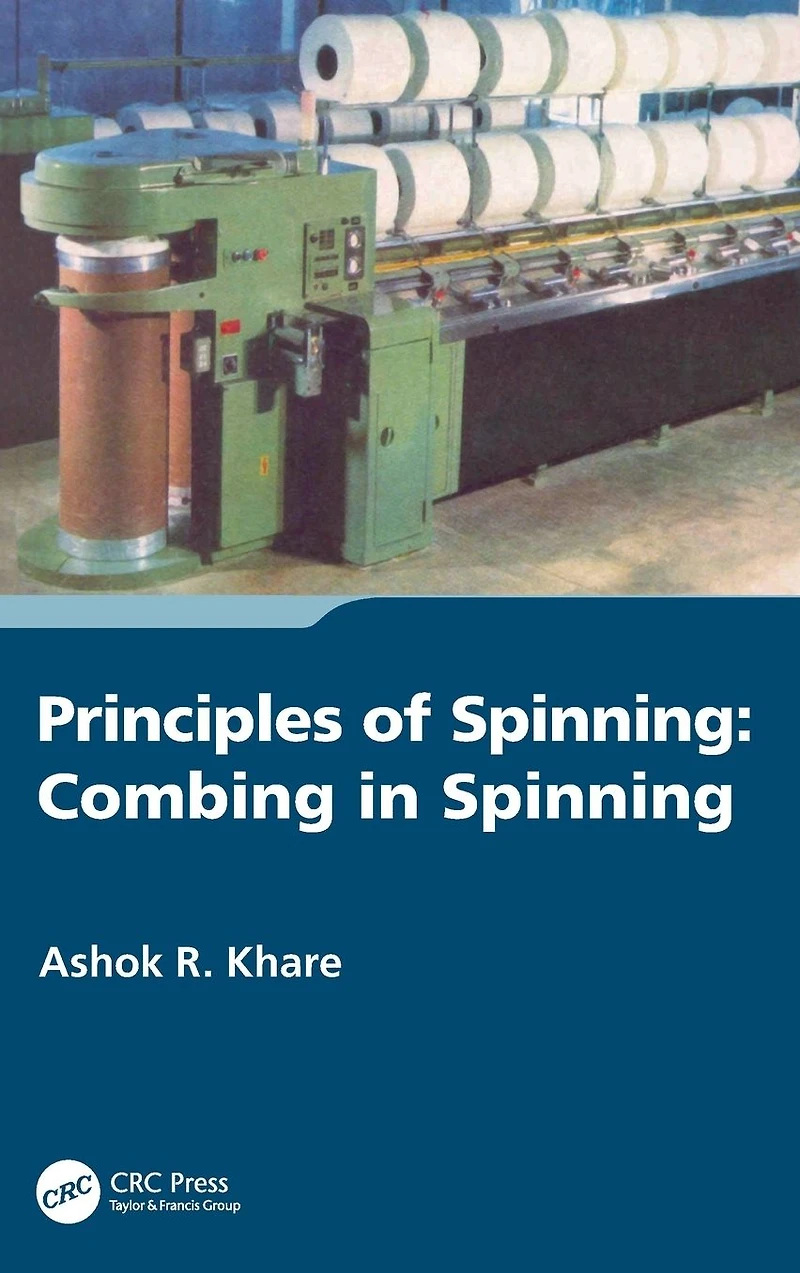 Principles of Spinning: Combing Spinning