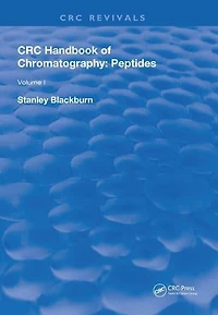 CRC Handbook of Chromatography: Volume I: Peptides