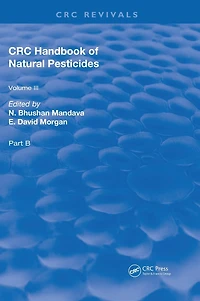 Handbook of Natural Pesticides: Part B, Volume III