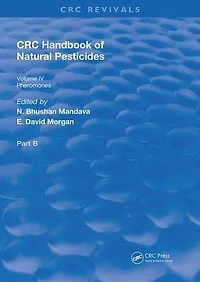 Handbook of Natural Pesticides: Pheromono, Part B, Volume IV