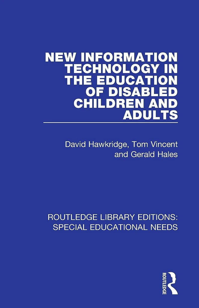 New Information Technology the Education of Disabled Children and Adults