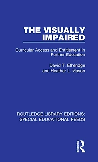 The Visually Impaired: Curricular Access and Entitlement Further Education