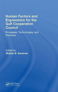 Human Factors and Ergonomics for the Gulf Cooperation Council: Processes, Technologies, Practices