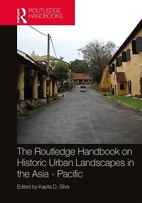 the Routledge Handbook on Historic Urban Landscapes Asia-Pacific