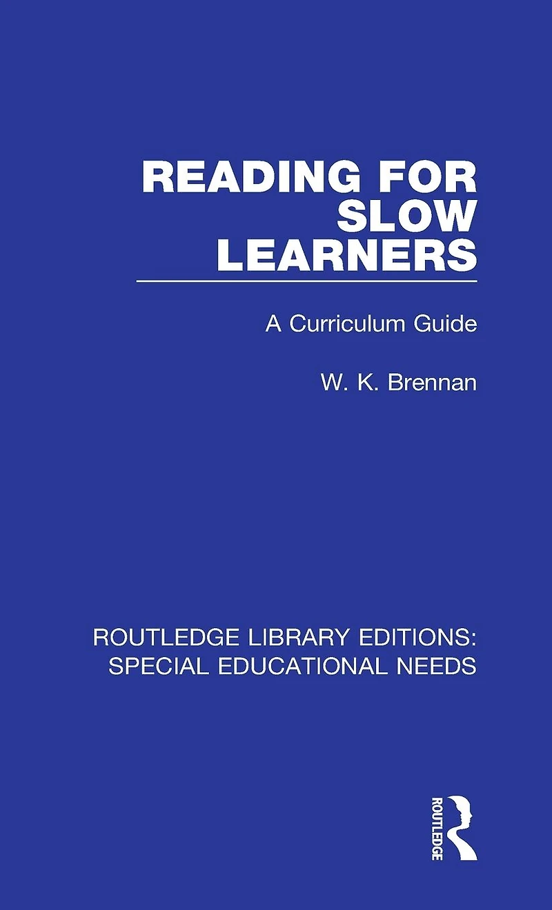 Reading for Slow Learners: A Curriculum Guide