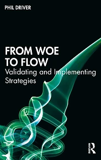 From Woe to Flow: Validating and Implementing Strategies