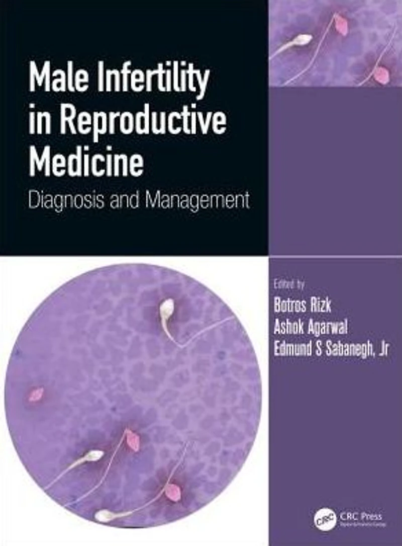 Male Infertility Reproductive Medicine: Diagnosis and Management