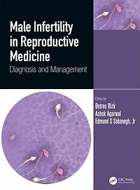 Male Infertility Reproductive Medicine: Diagnosis and Management