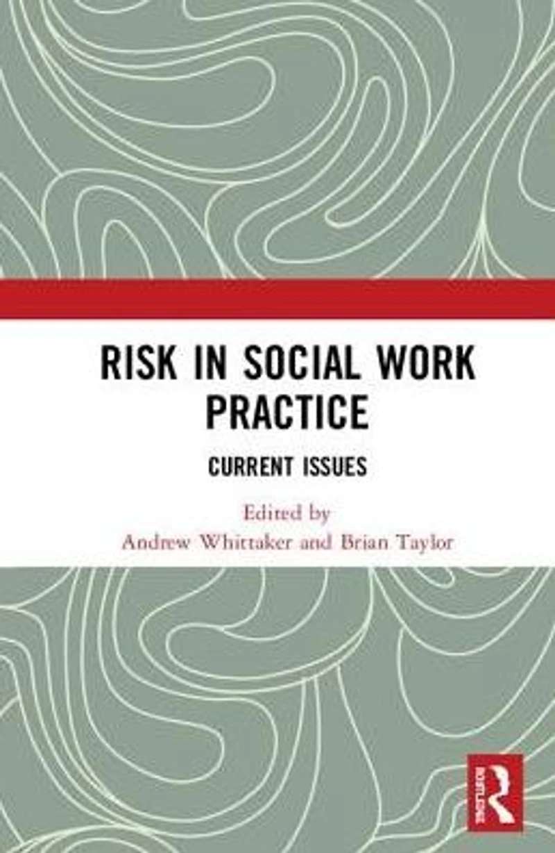 Risk Social Work Practice: Current Issues