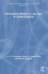 Information Warfare the Age of Cyber Conflict