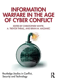 Information Warfare the Age of Cyber Conflict