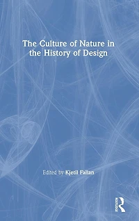 the Culture of Nature History Design