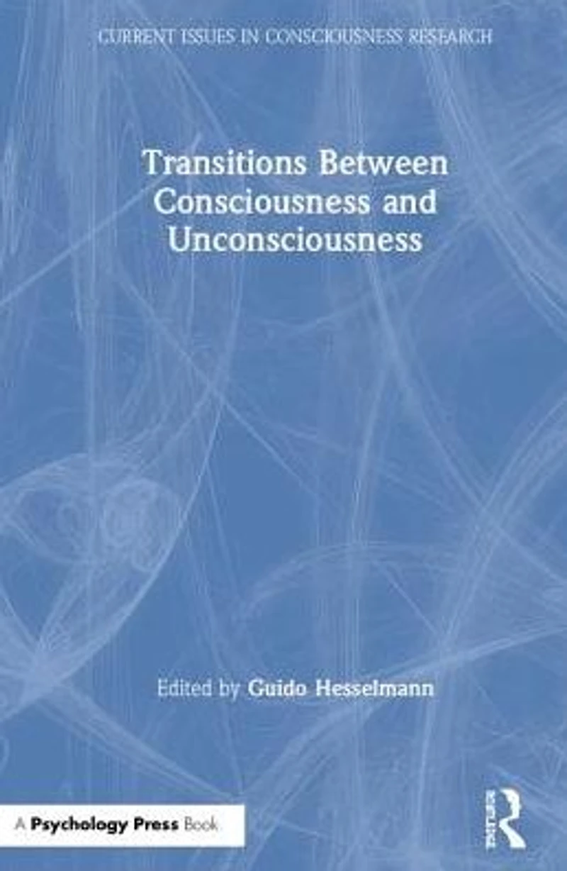Transitions Between Consciousness and Unconsciousness