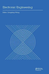 Electronic Engineering: Proceedings of the 4th International Conference Engineering and Information Science (ICEEIS 2017), January 7-8, 2017, Haikou, P.R. China
