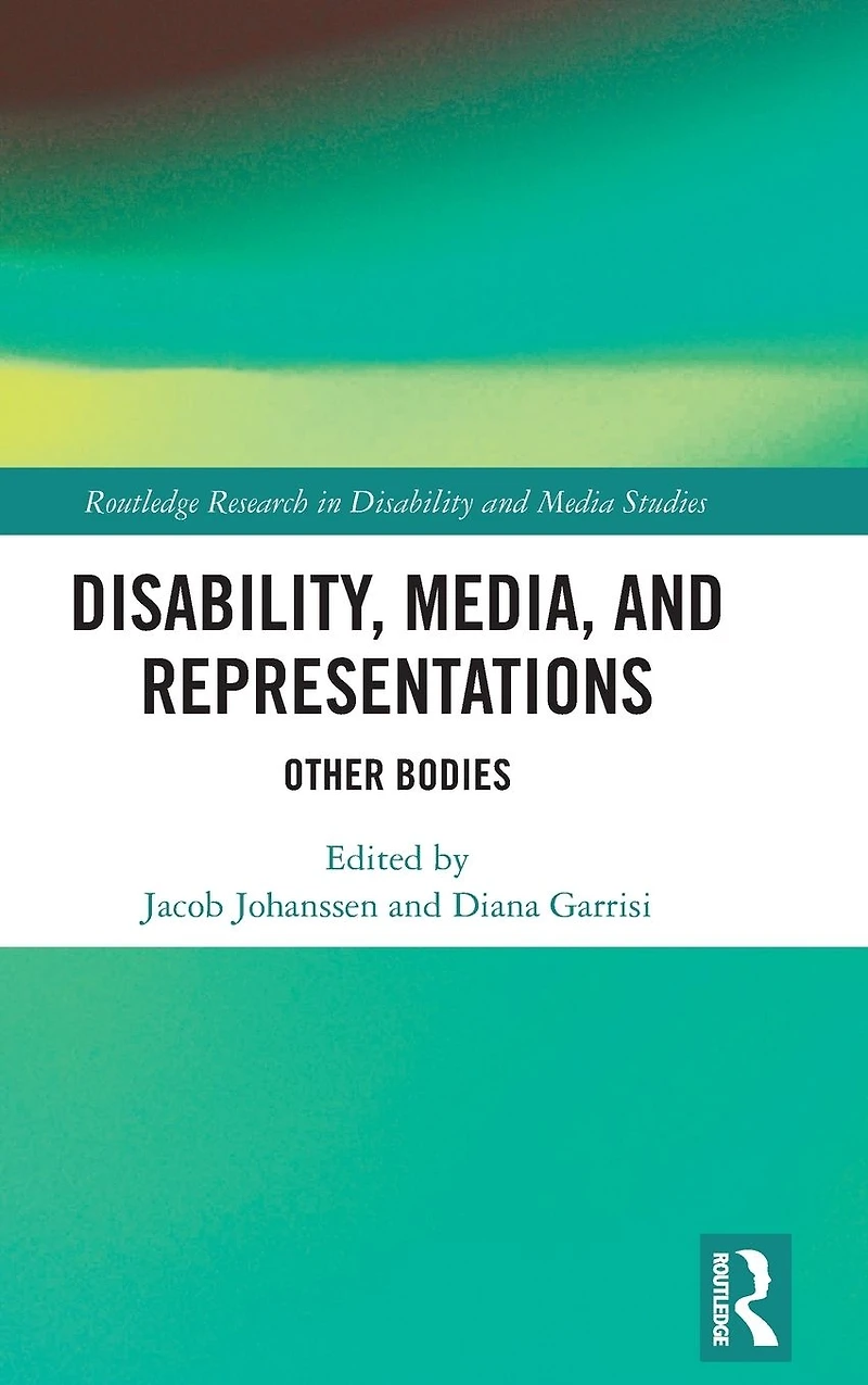 Disability, Media, and Representations: Other Bodies