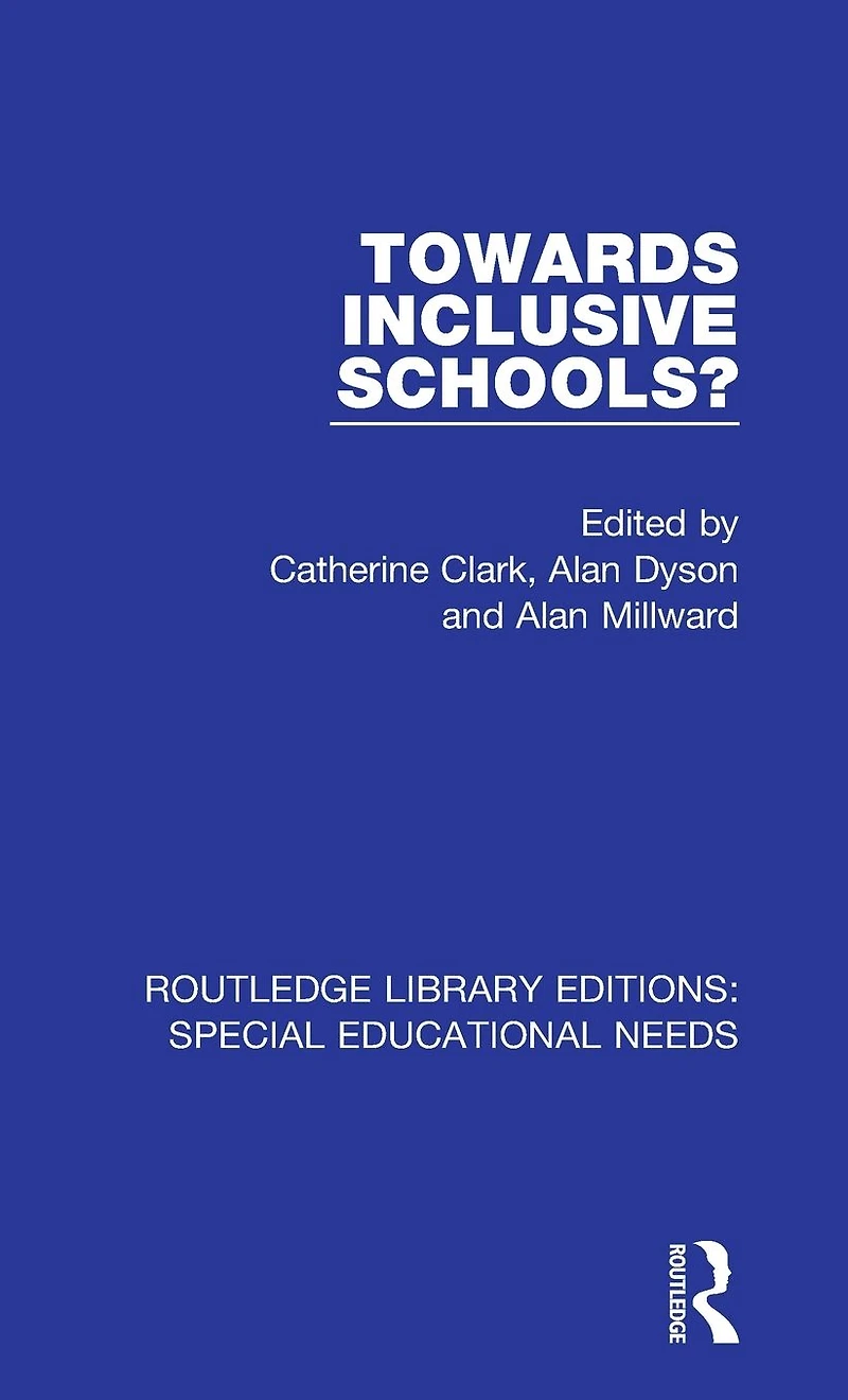 Towards Inclusive Schools