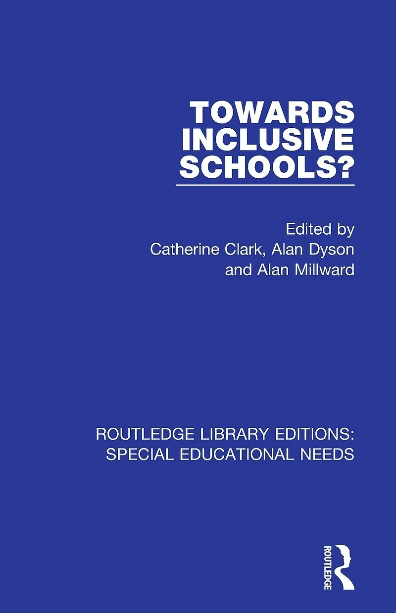 Towards Inclusive Schools