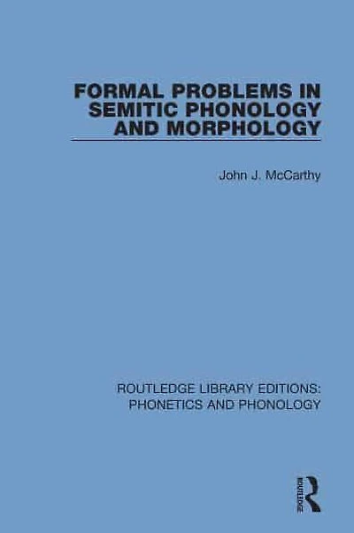 Formal Problems Semitic Phonology and Morphology