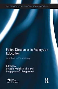 Policy Discourses Malaysian Education: A nation the making