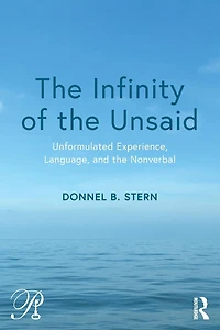 the Infinity of Unsaid: Unformulated Experience, Language, and Nonverbal