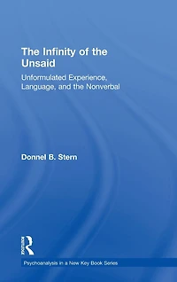 the Infinity of Unsaid: Unformulated Experience, Language, and Nonverbal