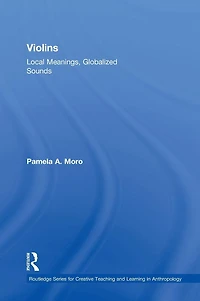 Violins: Local Meanings, Globalized Sounds