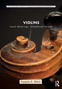 Violins: Local Meanings, Globalized Sounds