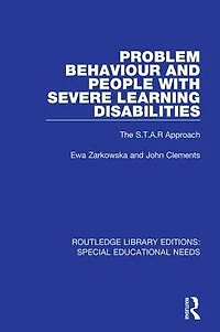 Problem Behaviour and People with Severe Learning Disabilities: The S.T.A.R Approach