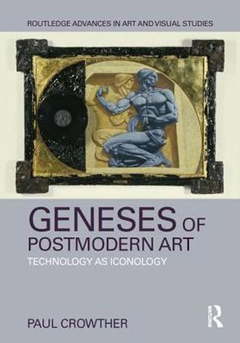 Geneses of Postmodern Art: Technology As Iconology