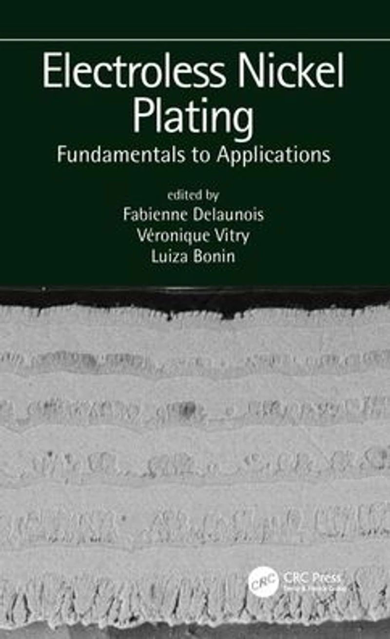 Electroless Nickel Plating: Fundamentals to Applications